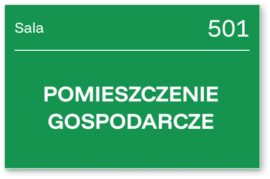 Zielona tabliczka na drzwi pomieszczenia gospodarczego, sala 501