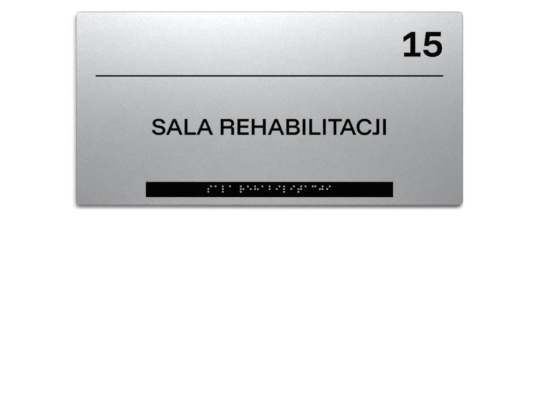 Srebrna tabliczka Braille sali rehabilitacji z numerem 15 i czarnym grawerem