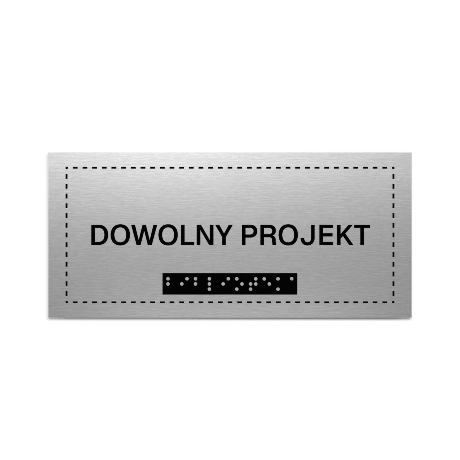 Tabliczka Braille z laminatu w kolorze szczotkowanego aluminium z napisem Dowolny projekt i zapisem w Braille’u